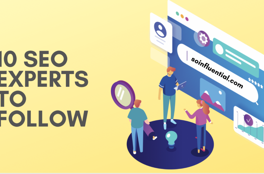  Top 10 SEO Experts (and Their Blogs) to Follow